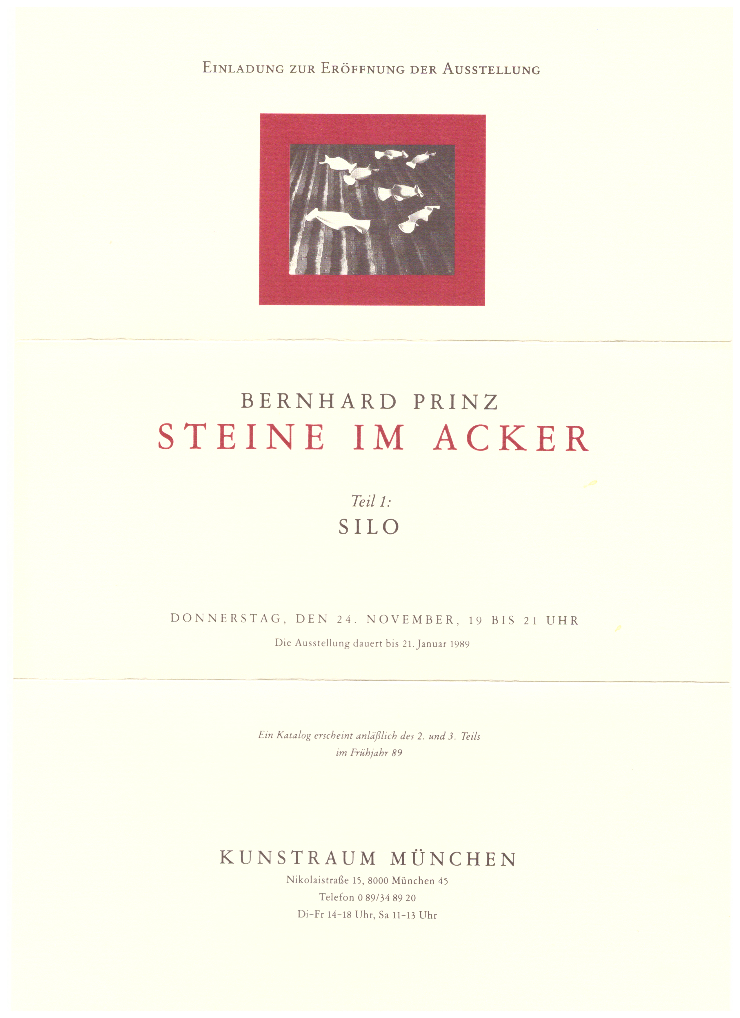 <p>Einladungskarte zur Ausstellung "Bernhard Prinz, Steine im Acker, Teil 1: Silo", Kunstraum München e.V., 1988, Drucksache, 29.7 × 21 cm</p>