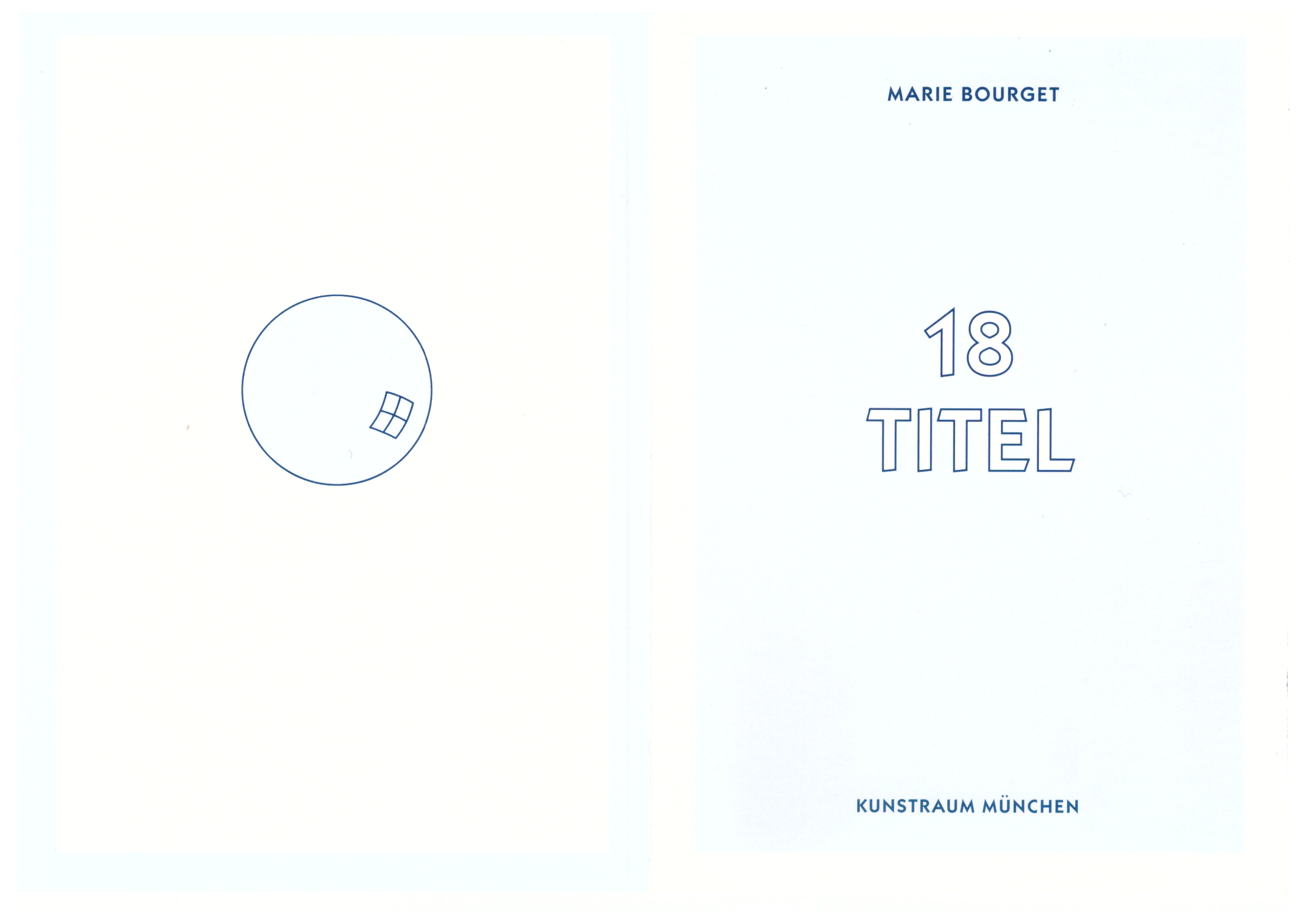 <p>Einladungskarte zur Ausstellung "Marie Bourget, 18 Titel", Kunstraum München e.V., 1994, Drucksache, 14.8 × 21 cm</p>