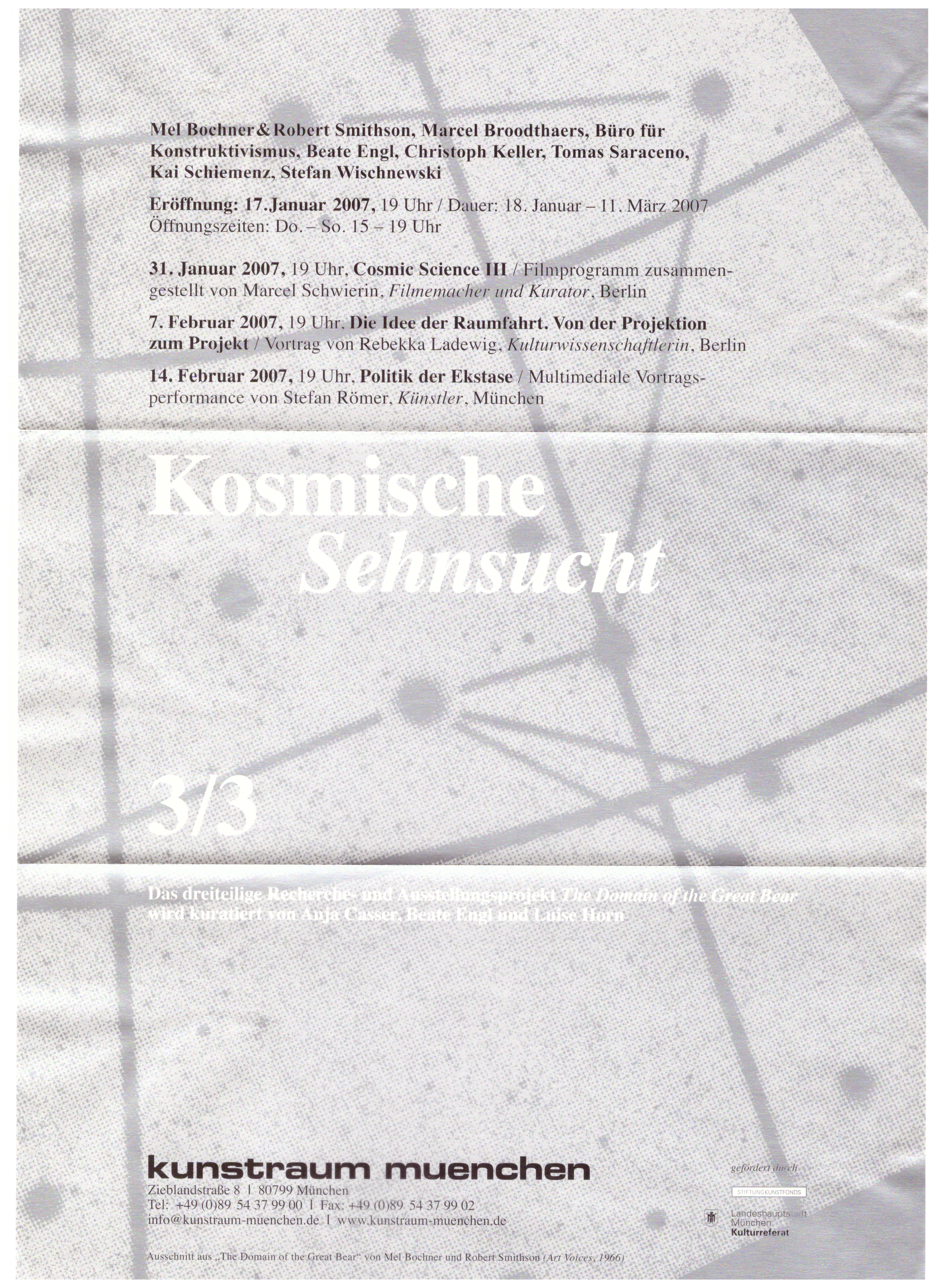 <p>Einladungskarte zur Ausstellung "The Domain of the Great Bear 3/3 – Kosmische Sehnsucht", Kunstraum München e.V., 2007, Drucksache, 29.7 × 21 cm</p>