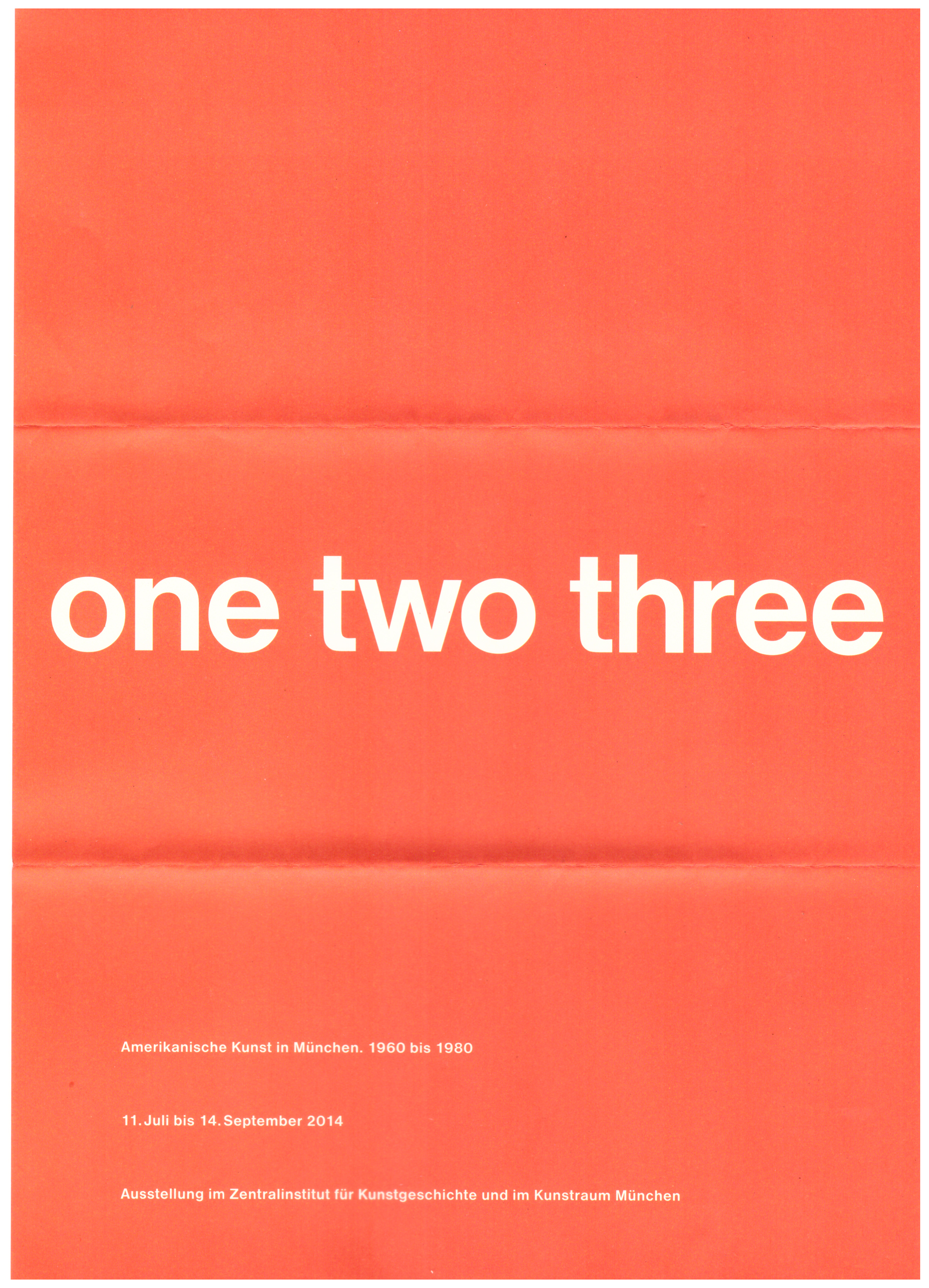 <p>Einladungskarte zur Ausstellung "one two three, Amerikanische Kunst in München 1960–1980 (mit ZI)", Kunstraum München e.V., 2013, Drucksache, 29.7 × 21 cm</p>