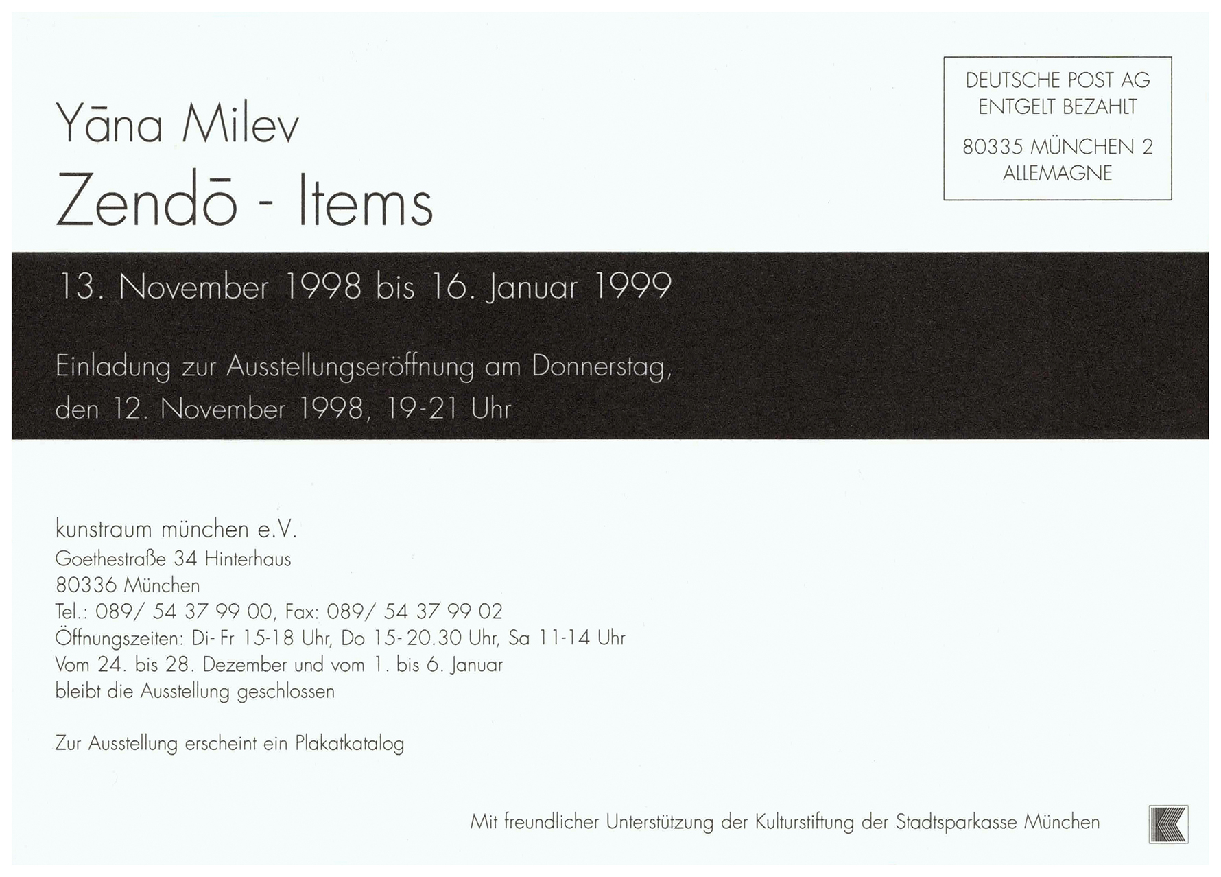 <p>Einladungskarte zur Ausstellung "Yana Milev - Zendo Items", Kunstraum München e.V., 1998, Drucksache, 10.5 × 14.8 cm</p>