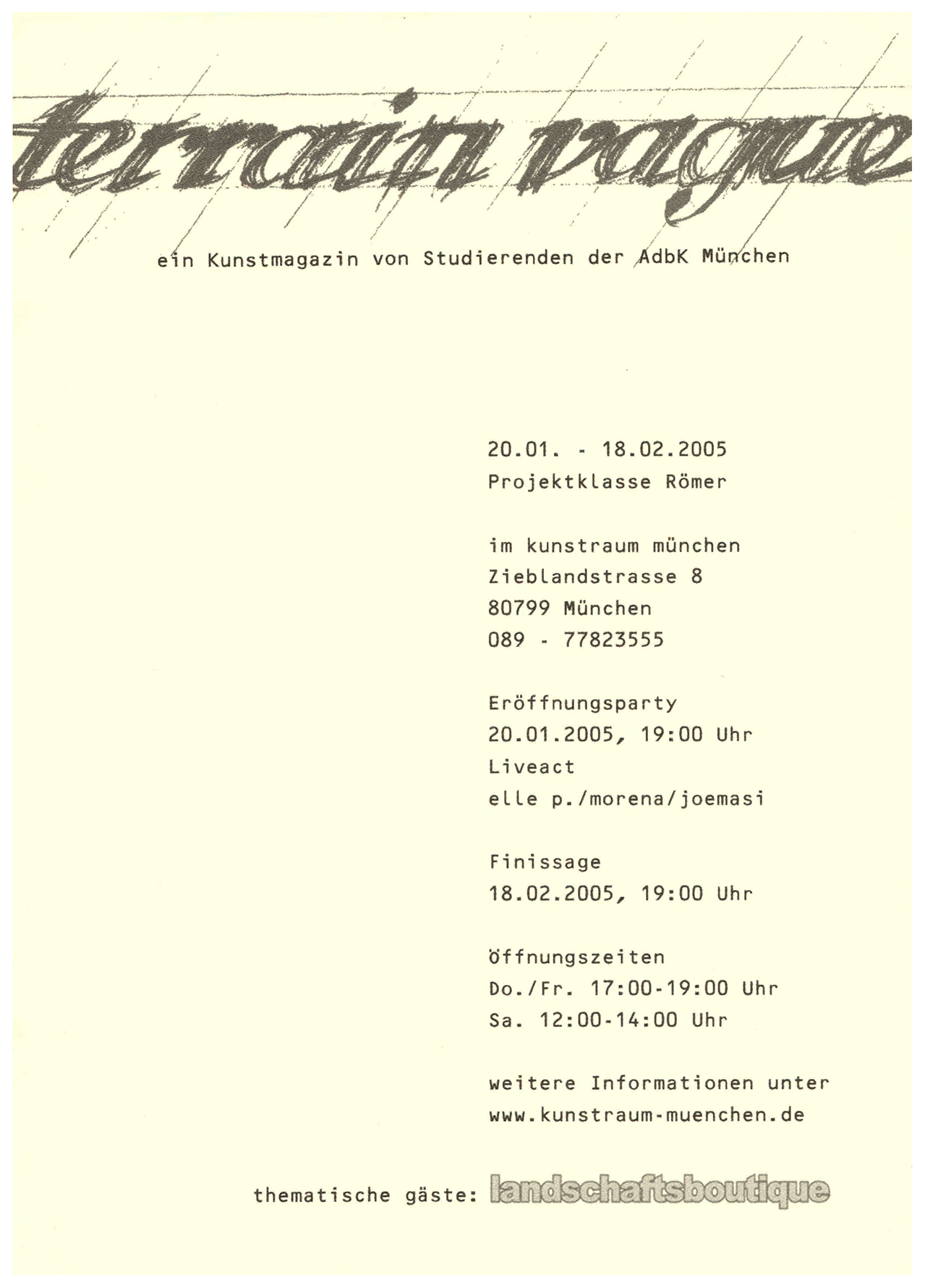 <p>Einladungskarte zur Ausstellung "Terrain Vague Künstlermagazin", Kunstraum München e.V., 2005, Drucksache, 14.8 × 10.5 cm</p>