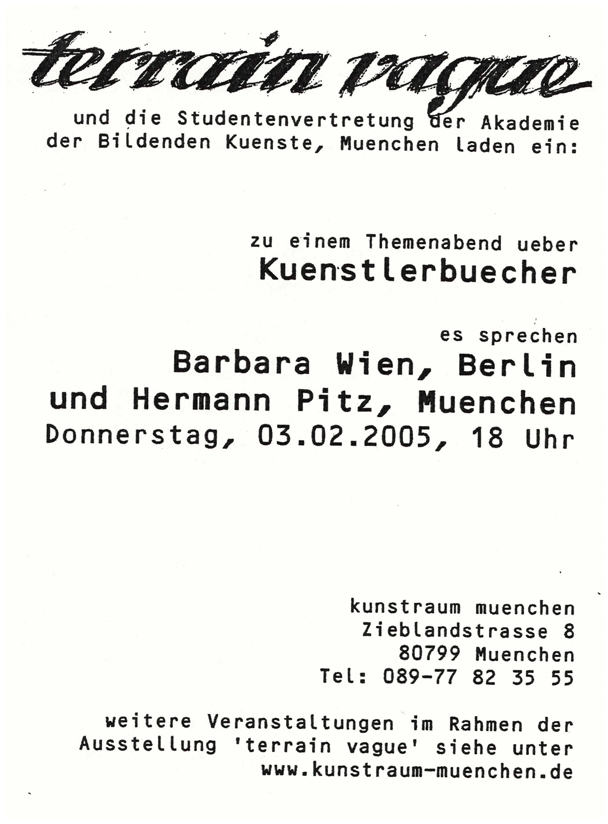 <p>Einladungskarte zur Ausstellung "Terrain Vague Künstlermagazin", Kunstraum München e.V., 2005, Drucksache, 14.8 × 10.5 cm</p>