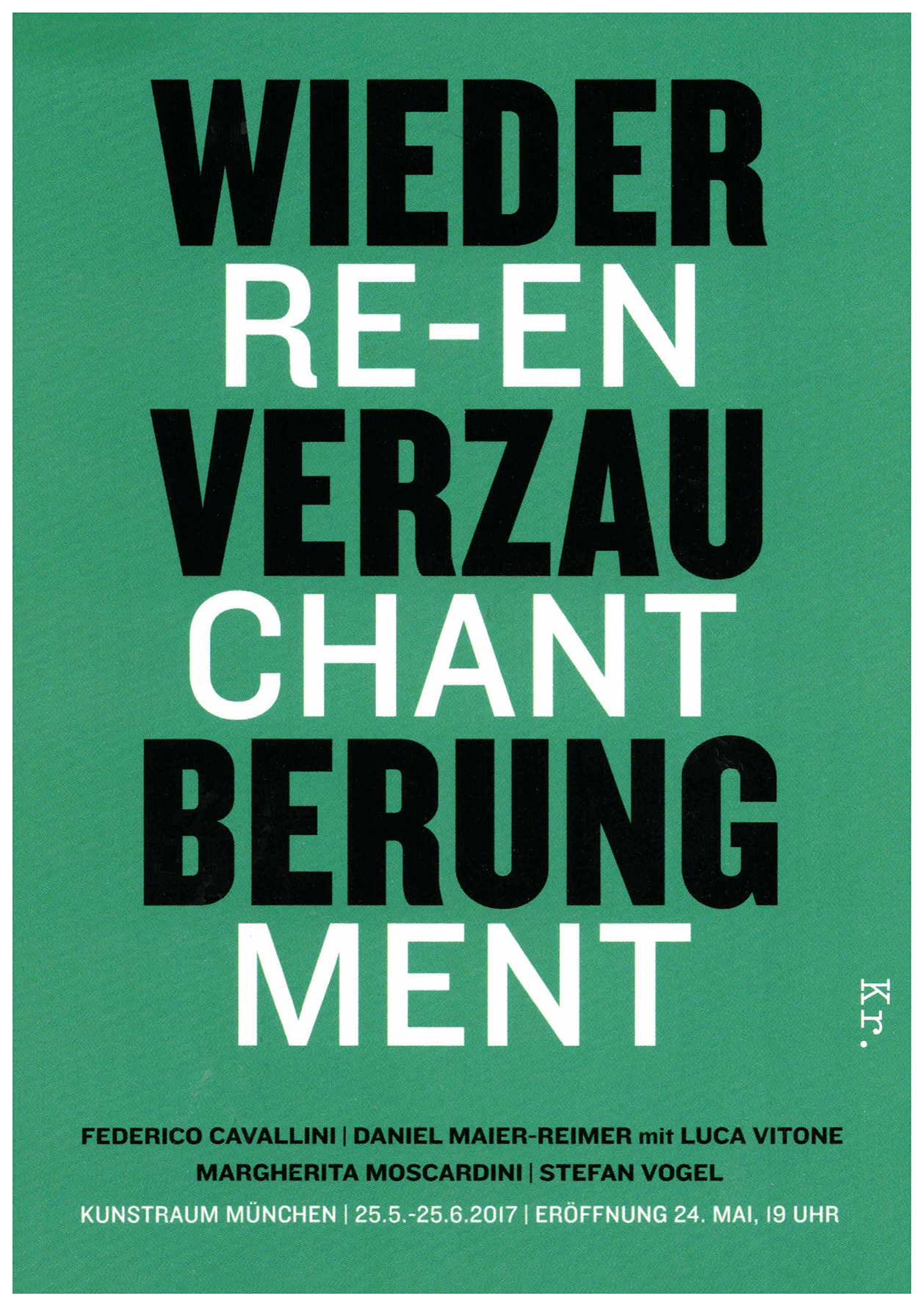 <p>Einladungskarte zur Ausstellung "Wiederverzauberung / Re-Enchantment", Kunstraum München e.V., 2017, Drucksache, 14.8 × 10.4 cm</p>