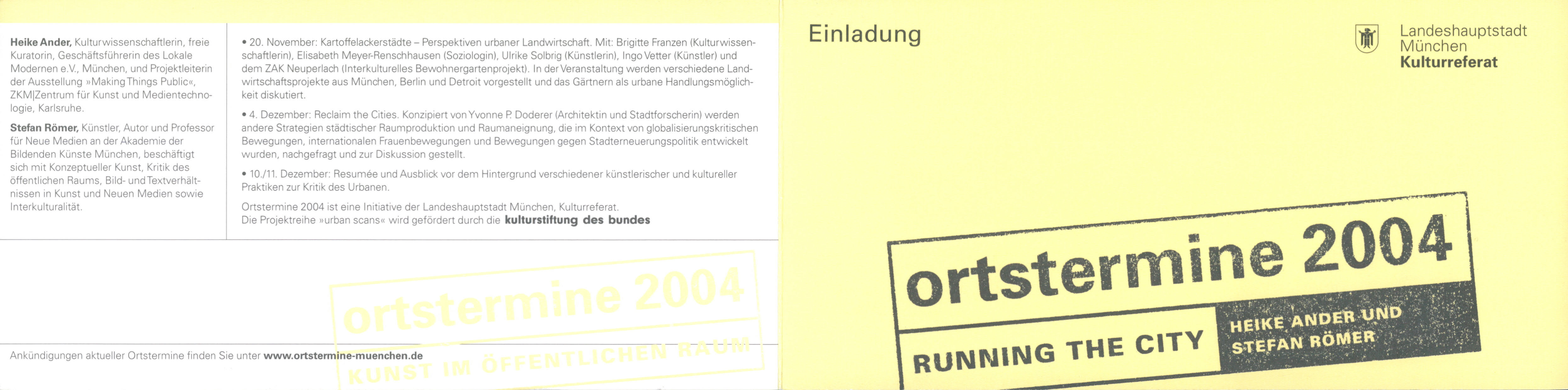 <p>Einladungskarte zur Ausstellung "Running the city", Kunstraum München e.V., 2004, Drucksache, 10.5 x 42.2 cm</p>