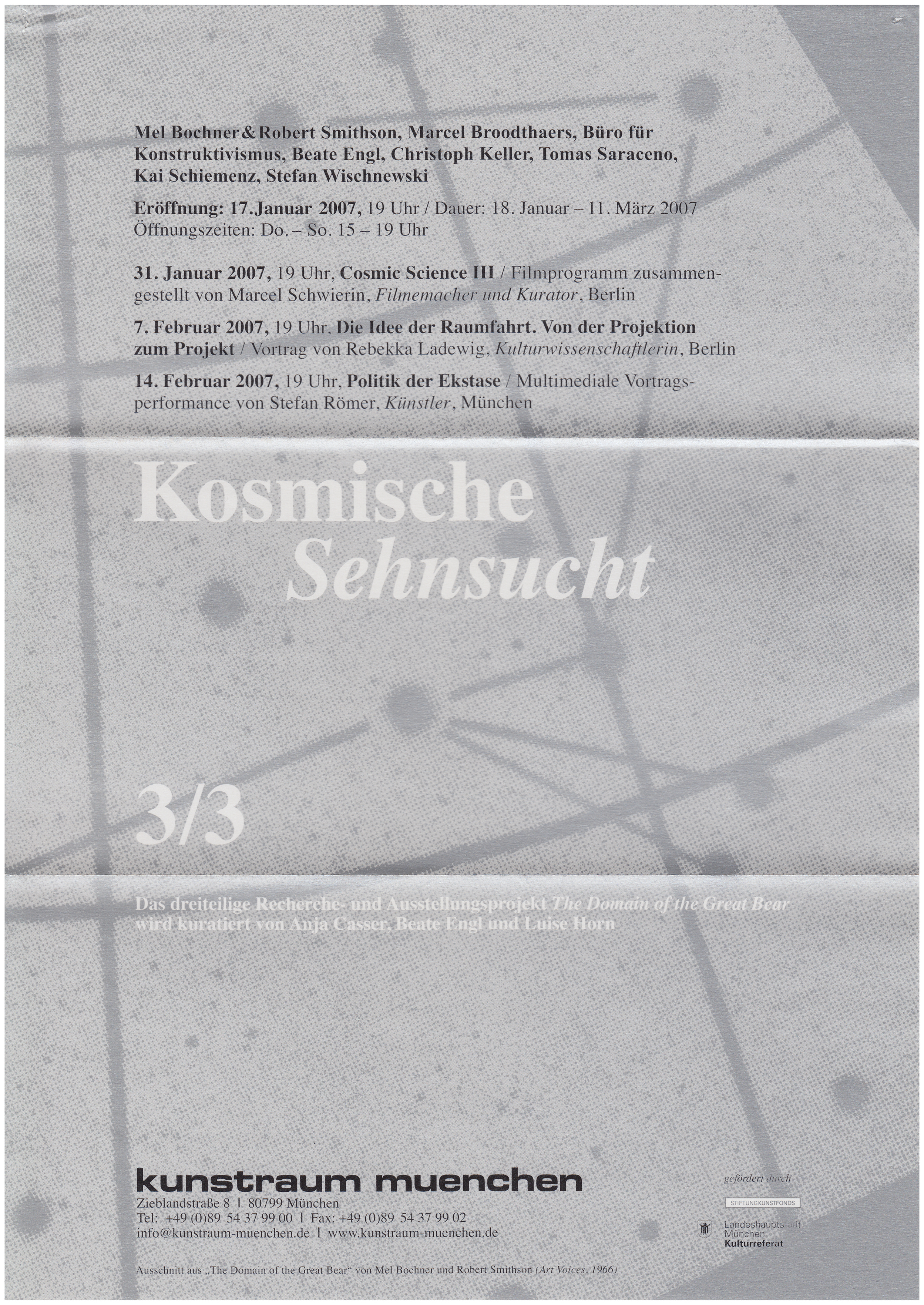 <p>Einladungskarte zur Ausstellung "The Domain of the Great Bear 3/3: Kosmische Sehnsucht", Kunstraum München e.V., 2007, Drucksache, 29.7 x 21 cm</p>