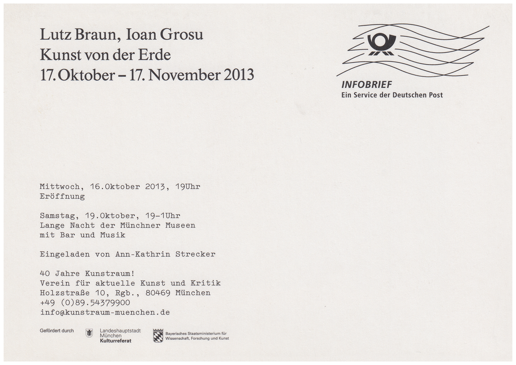 <p>Einladungskarte zur Ausstellung "Kunst von der Erde. Lutz Braun, Ioan Grosu", Kunstraum München e.V., 2013, Drucksache, 10.3 x 14.8 cm</p>