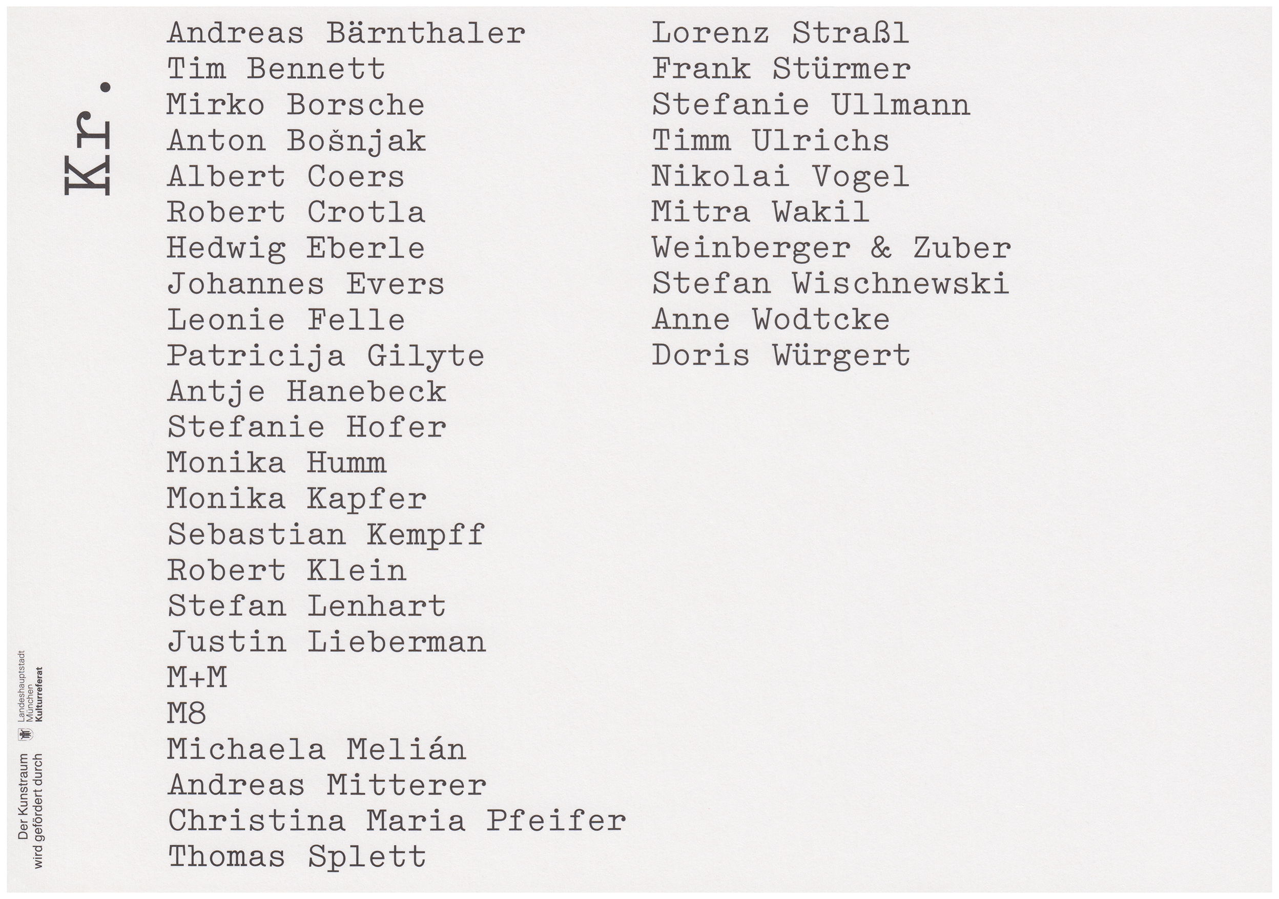 <p>Einladungskarte zur Ausstellung "Jahresgaben", Kunstraum München e.V., 2017, Drucksache, 14.8 x 21 cm</p>