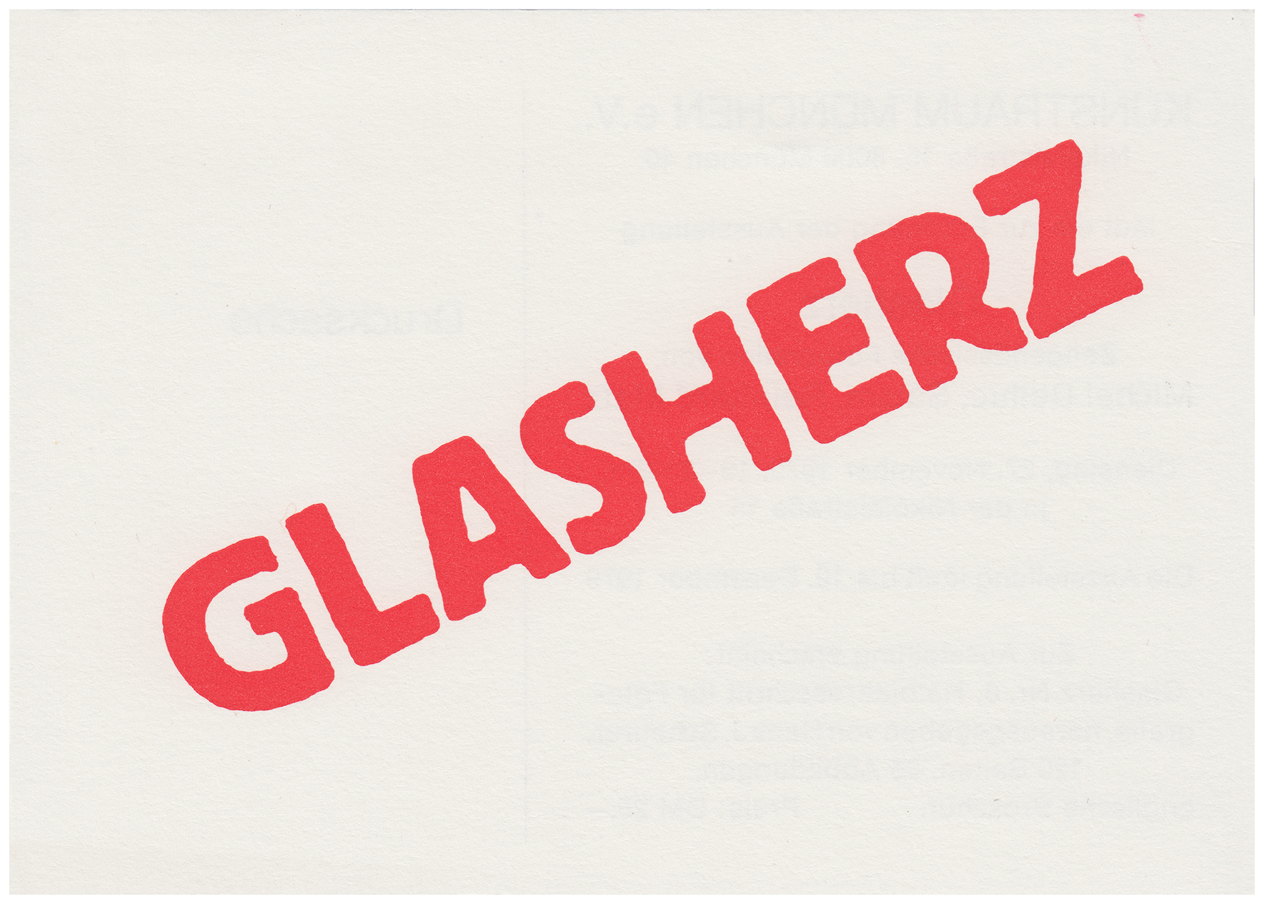 <p>Einladungskarte zur Ausstellung "Glasherz", Kunstraum München e.V., 1979, Drucksache, 10.3 x 14.8 cm</p>