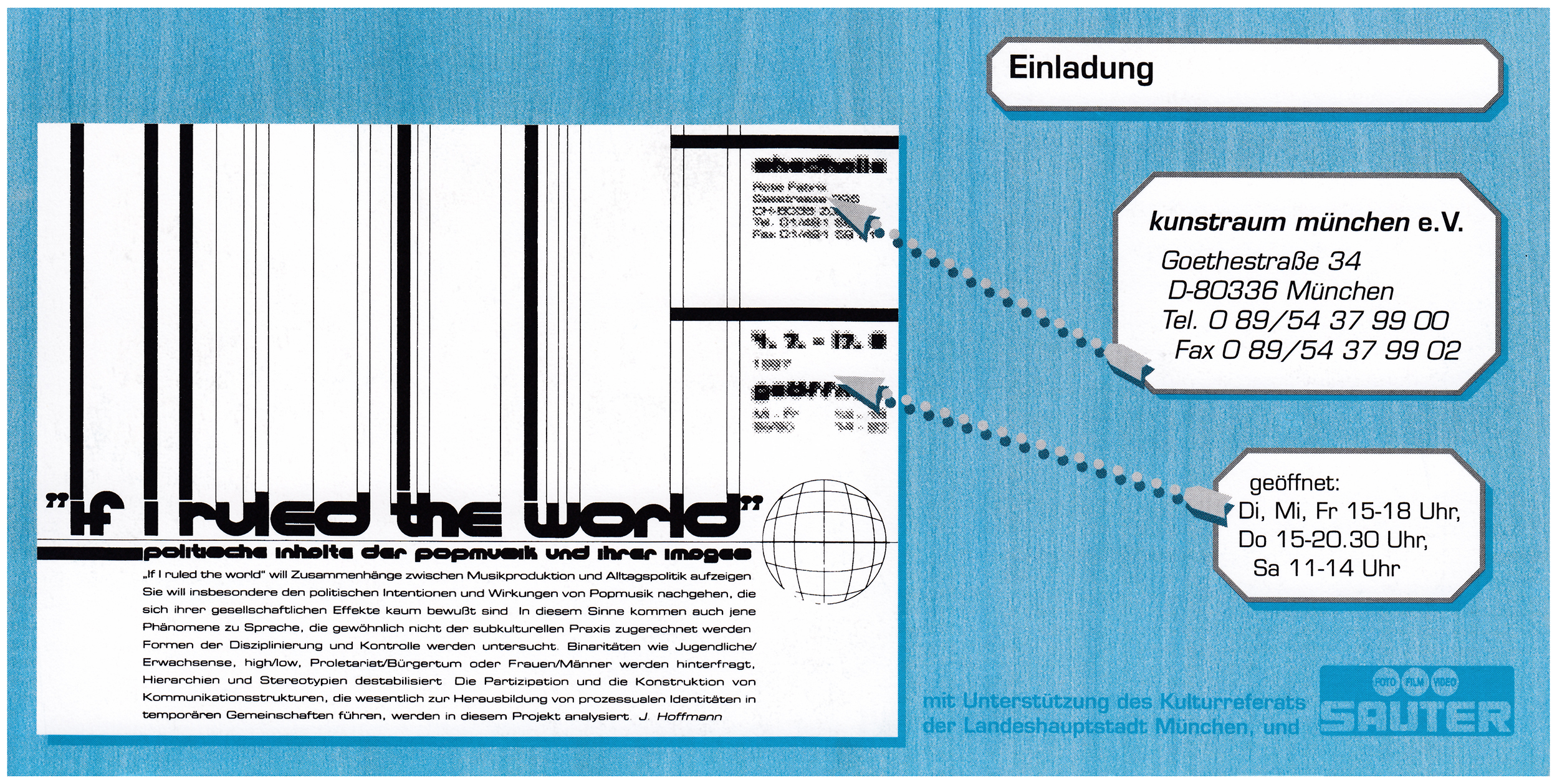 <p>Einladungskarte zur Ausstellung "… if I ruled the world. Politische Inhalte der Popmusik und ihre Images", Kunstraum München e.V., 1998, Drucksache, 10.3 x 21 cm</p>