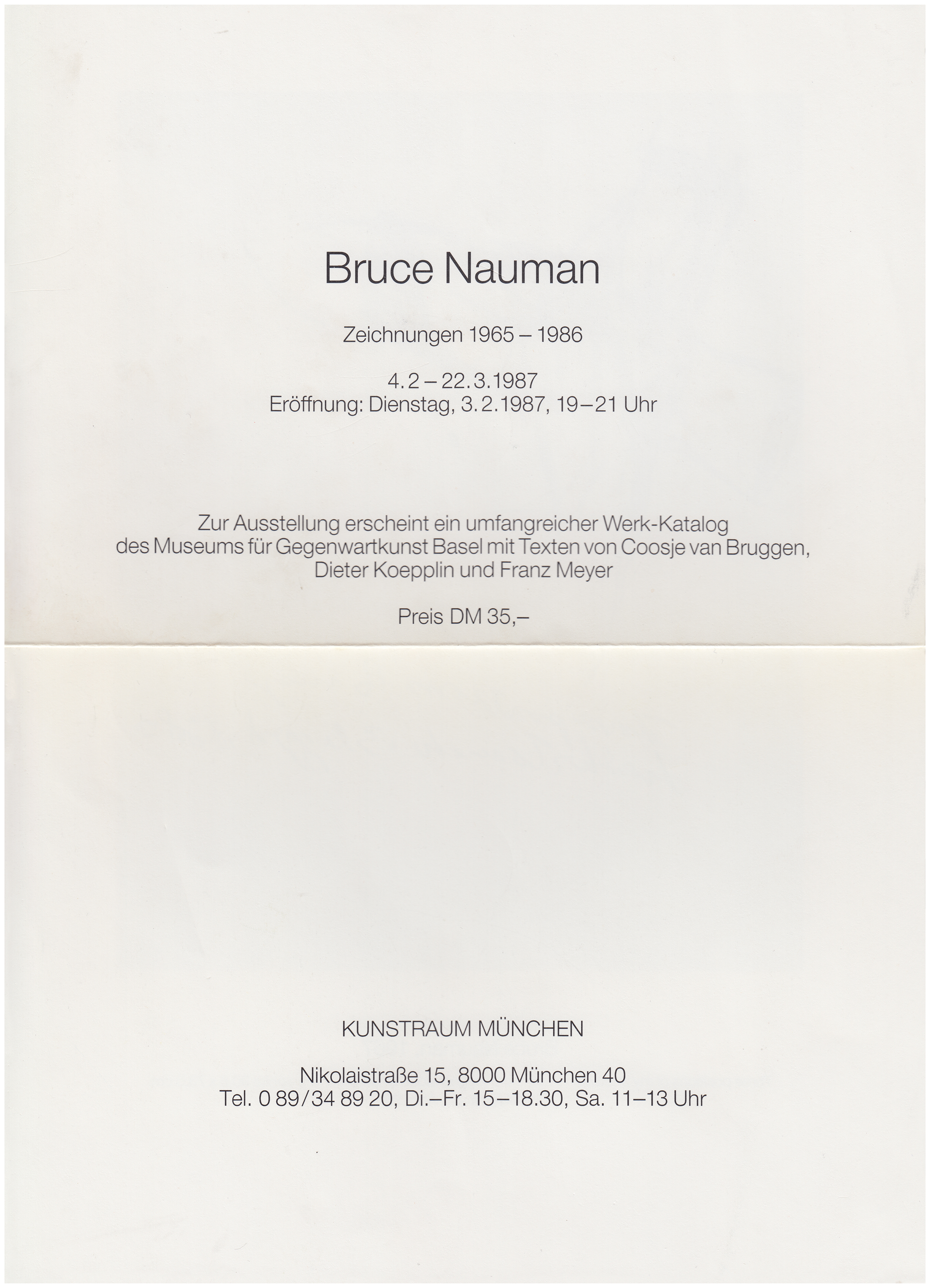 <p>Einladungskarte zur Ausstellung "Bruce Nauman. Zeichnungen 1965–1986", Kunstraum München e.V., 1987, Drucksache, 29 x 21 cm</p>